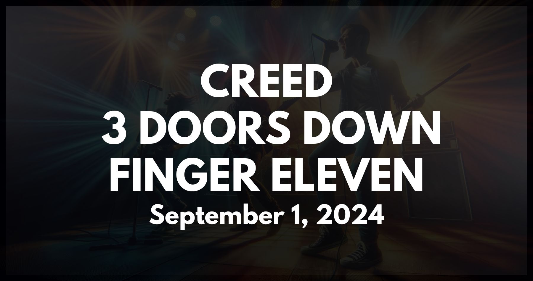 Creed with 3 Doors Down and Finger Eleven